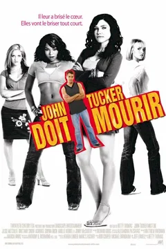 Affiche du film John Tucker doit mourir