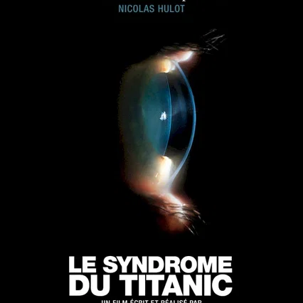 Miniature photo du film : Le Syndrome du Titanic