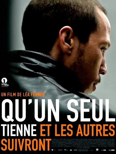Affiche du film : Qu'un seul tienne et les autres suivront
