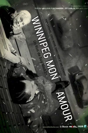 Affiche du film : Winnipeg mon amour
