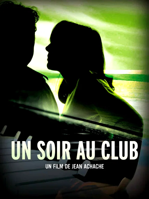 Affiche du film : Un Soir au Club