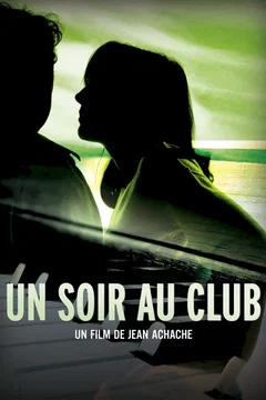 Affiche du film Un Soir au Club