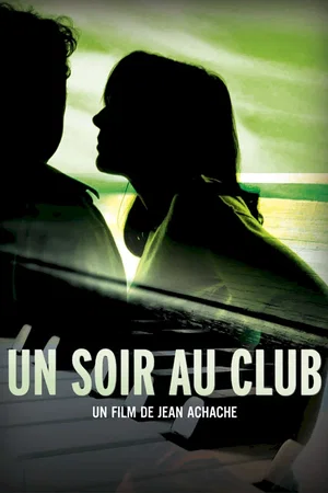 Affiche du film : Un Soir au Club