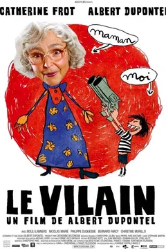 Affiche du film Le Vilain