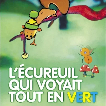 Miniature photo du film : L'écureuil qui voyait tout en vert
