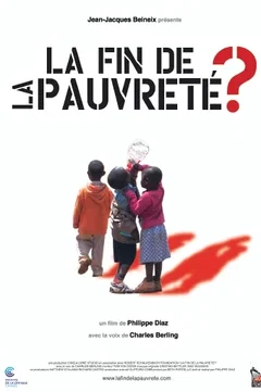 Affiche du film La Fin de la pauvreté ?