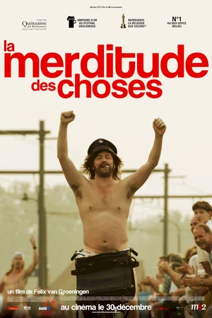 Affiche du film : La Merditude des choses