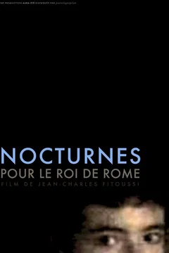 Affiche du film Nocturnes pour le roi de Rome