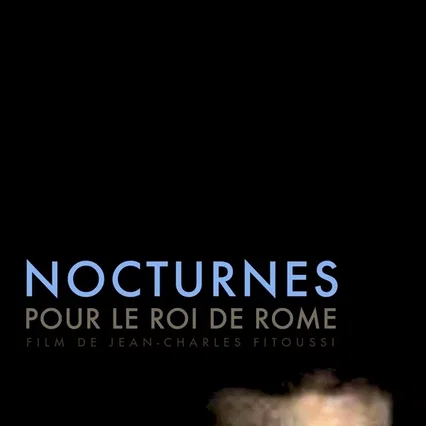Miniature photo du film : Nocturnes pour le roi de Rome