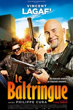 Affiche du film = Le Baltringue