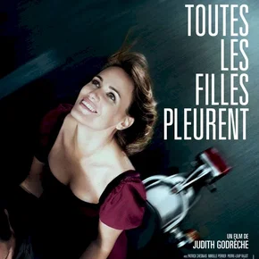 Photo du film : Toutes les filles pleurent