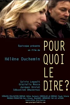 Affiche du film Pourquoi le dire ?