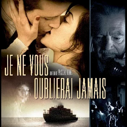 Miniature photo du film : Je ne vous oublierai jamais