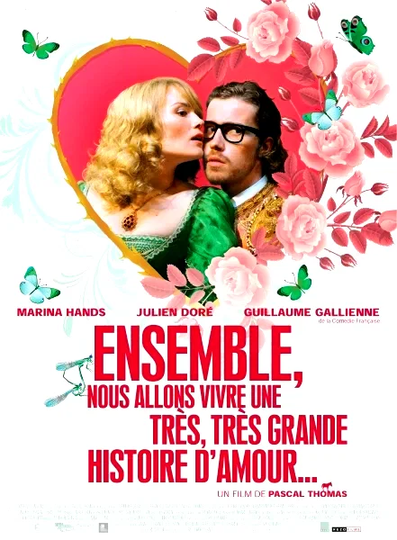Affiche du film : Ensemble, nous allons vivre une très, très grande histoire d'amour