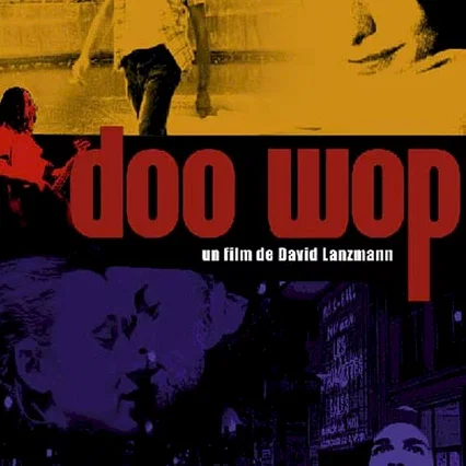 Miniature photo du film : Doo wop