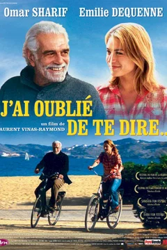 Affiche du film J'ai oublié de te dire