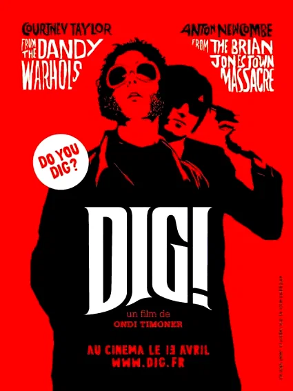 Affiche du film : Dig !
