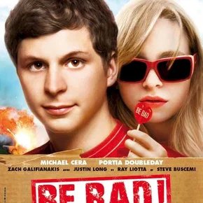 Photo du film : Be Bad !