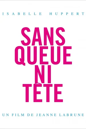 Photo du film : Sans queue ni tête