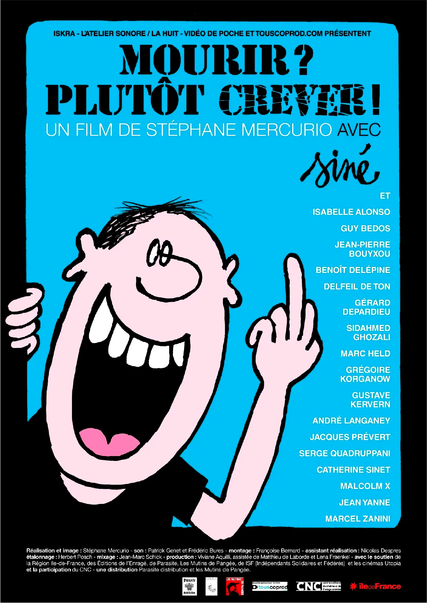 Affiche du film : Mourir ? Plutôt crever !