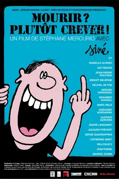 Affiche du film = Mourir ? Plutôt crever !