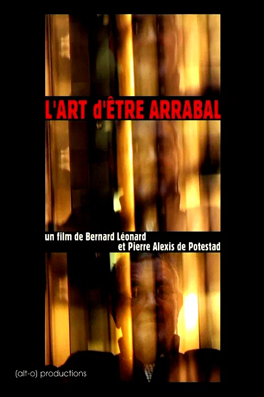 Affiche du film : L'art d'être Arrabal 