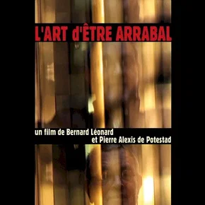 Photo du film : L'art d'être Arrabal 