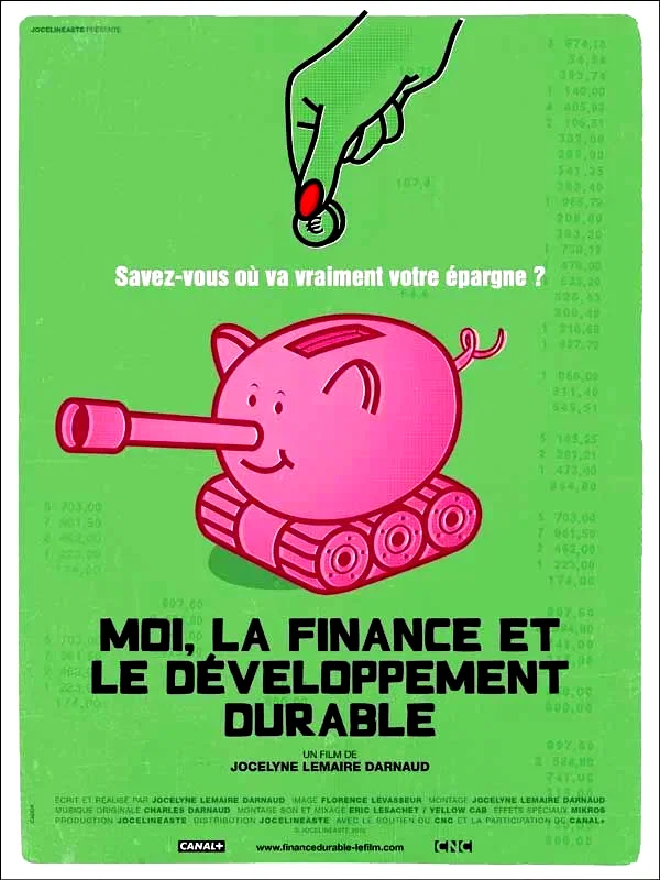 Affiche du film : Moi, la finance et le développement durable 