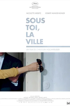 Affiche du film Sous toi, la ville