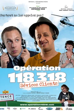 Affiche du film = Opération 118 318 sévices clients 
