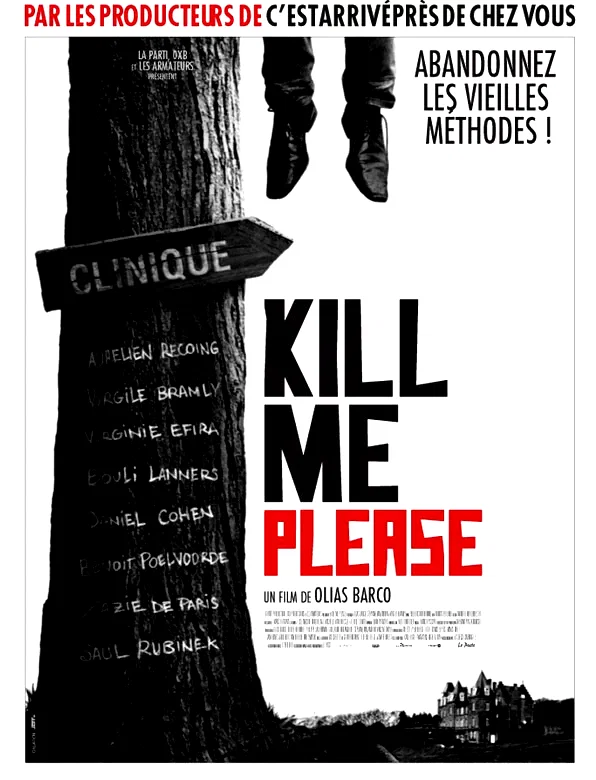 Affiche du film : Kill me please