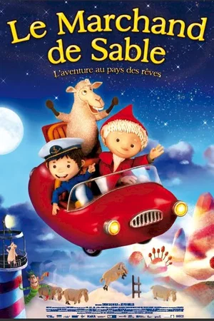 Affiche du film : Le Marchand de Sable - L'aventure au pays des rêves