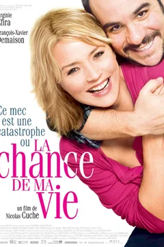 Affiche du film La chance de ma vie