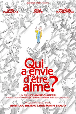 Affiche du film : Qui a envie d'être aimé ?