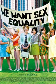 Affiche du film = We want sex equality !