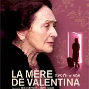 Miniature photo du film : La mère de Valentina 
