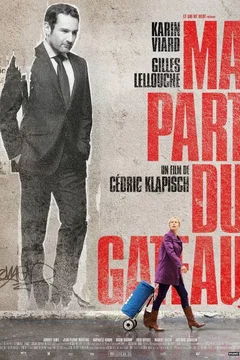 Affiche du film = Ma part du gâteau