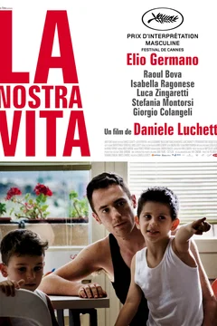 Affiche du film La Nostra vita