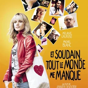 Photo du film : Et soudain, tout le monde me manque