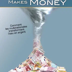 Photo du film : Water makes money 