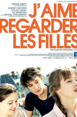 Affiche du film : J'aime regarder les filles
