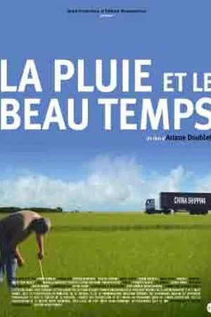 Affiche du film : La pluie et le beau temps 