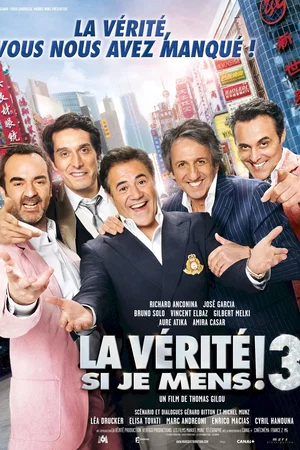 Affiche du film : La Vérité si je mens  3
