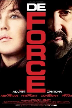 Affiche du film = De Force