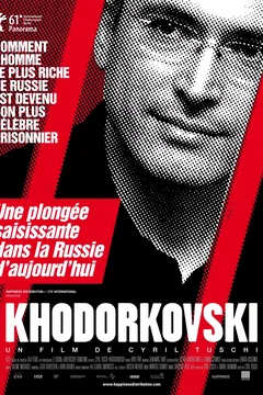Affiche du film = Khodorkovsky