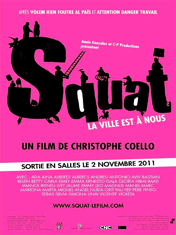 Affiche du film : Squat, la ville est à nous