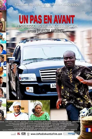 Affiche du film : Un pas en avant : les dessous de la corruption