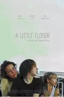 Affiche du film : A little closer