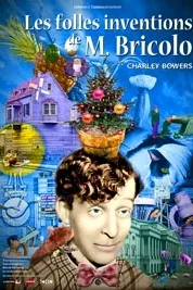 Affiche du film = Les folles inventions de M. Bricolo