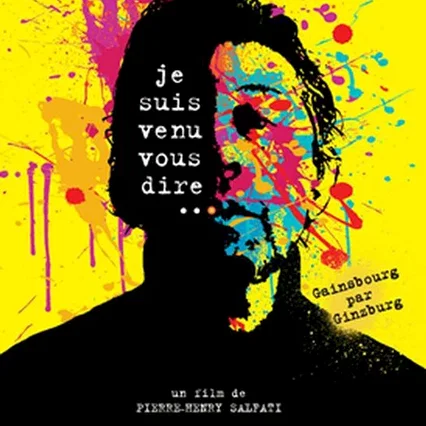 Miniature photo du film : Je suis venu vous dire...Gainsbourg par Ginzburg